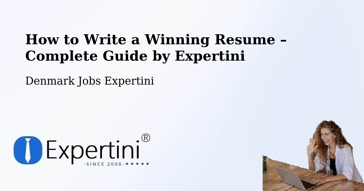Resume Writing Guide for Job Seekers – Varde Kommune - Varde Kommune, Denmark Jobs Expertini